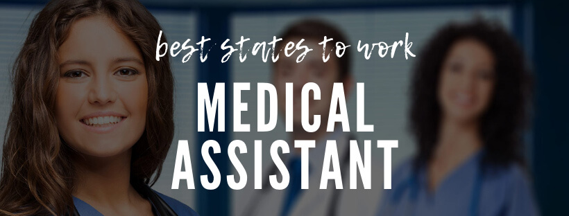 Medical Assistant Salaries Best States To Work Top 10 States For MA